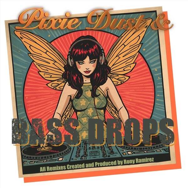 Cover art for Pixie Dust & Bass Drops